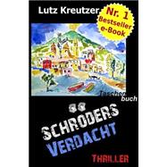 Schröders Verdacht