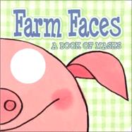 Farm Faces : A Book of Masks