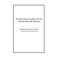 Albert N'yanza : Great Basin of the Nile and Explorations of the Nile Sources