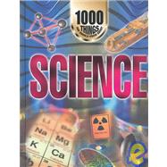 Science: 1000 Things You Should Know About
