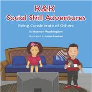 K&K Social Skill Adventures Being Considerate of Others