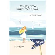 The Fly Who Knew Too Much A comic novel