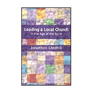Leading a Local Church in the Age of the Spirit