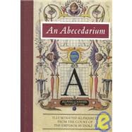 An Abecedarium; Illuminated Alphabets from the Court of Emperor Rudolf II