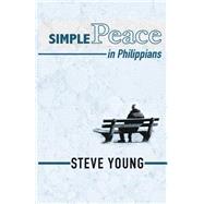 Simple Peace in Philippians