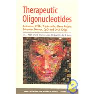 Therapeutic Oligonucleotides : Antisense, RNAi, Triple-Helix, Gene Repair, Enhancer Decoys, CpG, and DNA Chips