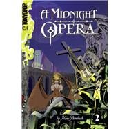 A Midnight Opera, Volume 2 Act 2