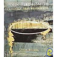 John Firth-Smith : A Voyage That Never Ends