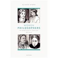 Women Philosophers in Nineteenth-Century Britain