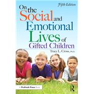 On the Social and Emotional Lives of Gifted Children