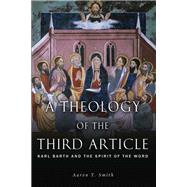 A Theology of the Third Article