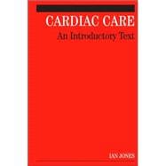 Cardiac Care An Introductory Text