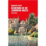 Recuerdos de un jardinero inglés