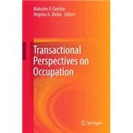 Transactional Perspectives on Occupation