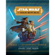Star Wars: The High Republic: Race to Crashpoint Tower