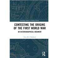 Contesting the Origins of the First World War