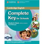 Complete Key for Schools Student's Pack (Student's Book without Answers with CD-ROM, Workbook without Answers with Audio CD)