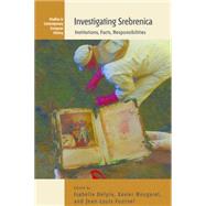 Investigating Srebrenica,9780857454720