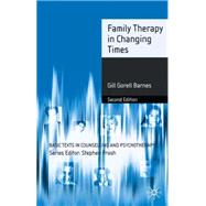 Family Therapy in Changing Times; Second Edition
