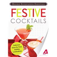 Holiday Entertaining Essentials: Festive Cocktails