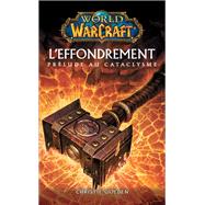 World of Warcraft - L'effondrement