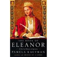 The Book of Eleanor: A Novel of Eleanor of Aquitaine