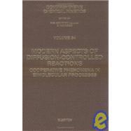 Modern Aspects of Diffusion-Controlled Reactions: Cooperative Phenomena in Biomolecular Processes