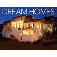 Dream Homes Texas : An Exclusive Showcase of Finest Architects, Designers and Builders in Texas