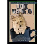 Canine Washington Where to Play and Stay with Your Dog