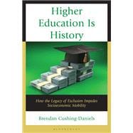 Higher Education Is History book cover, ISBN 9781666964721