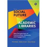 The Social Future of Academic Libraries
