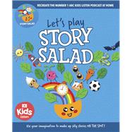 Let's Play Story Salad: Recreate the Number 1 ABC Podcast at Home