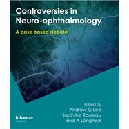 Controversies in Neuro-ophthalmology