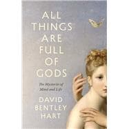 All Things Are Full of Gods