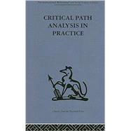Critical Path Analysis in Practice: Collected papers on project control