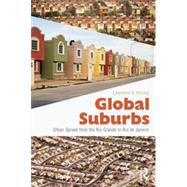 Global Suburbs: Urban Sprawl from the Rio Grande to Rio de Janeiro
