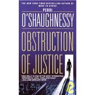 Obstruction of Justice A Novel