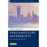 Parliamentary Sovereignty: Contemporary Debates