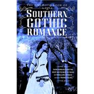 The Mammoth Book of Southern Gothic Romance