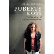 Puberty in Crisis