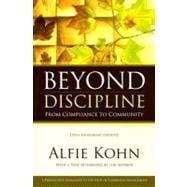 Beyond Discipline: From Compliance to Community, 10th Anniversary Edition