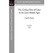 The Civilian Elite of Cairo in the Later Middle Ages