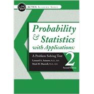 Probability and Statistics with Applications: A Problem Solving Text, 2nd ed. 2015
