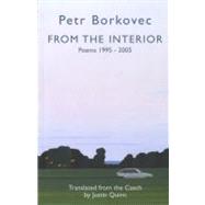 From the Interior: Poems 1995–2005