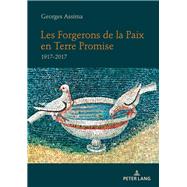 Les Forgerons De La Paix En Terre Promise