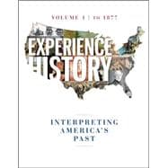Experience History Vol 1: To 1877,9780077504724