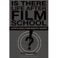 Is There Life After Film School?