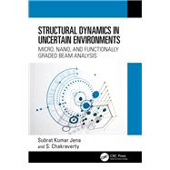 Structural Dynamics in Uncertain Environments