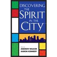 Discovering the Spirit in the City