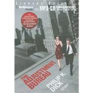 The Adjustment Bureau: And Other Classic Stories by Philip K. Dick Library Edition